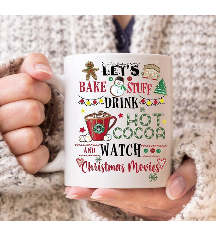 Hot Chocolate Mug, Christmas Coffee Mugs, Funny Mug, Lets Bake Stuff, Drink  Hot Chocolate, Hot Cocoa, Watch Holiday Christmas Movies, 