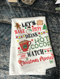 Let's Bake Drink Hot Cocoa and Watch Christmas Movies Towel