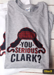 You Serious Clark Shirt, Men's Christmas Shirts, Funny Christmas Shirts, Christmas Clothing, Christmas