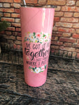 I've Got it all Together, I Just Forgot Where I Put It Tumbler