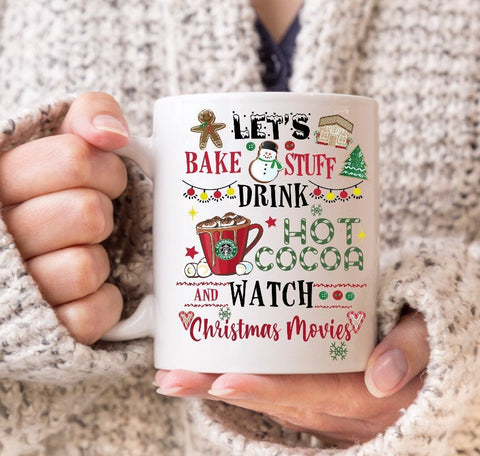 Lets Bake and Watch Christmas Movies Coffee Mug