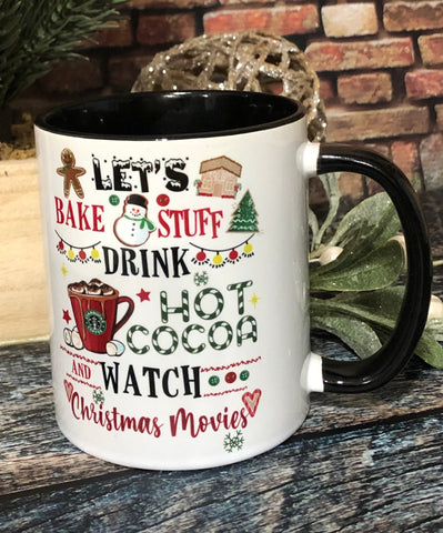 Lets Bake and Watch Christmas Movies Coffee Mug