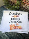Grandma's Kitchen is Always Open Towel